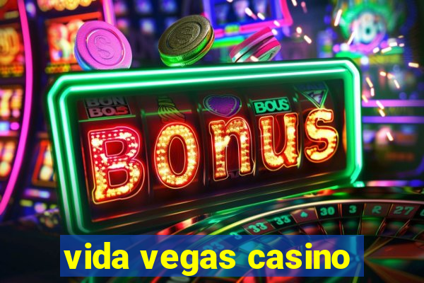 vida vegas casino